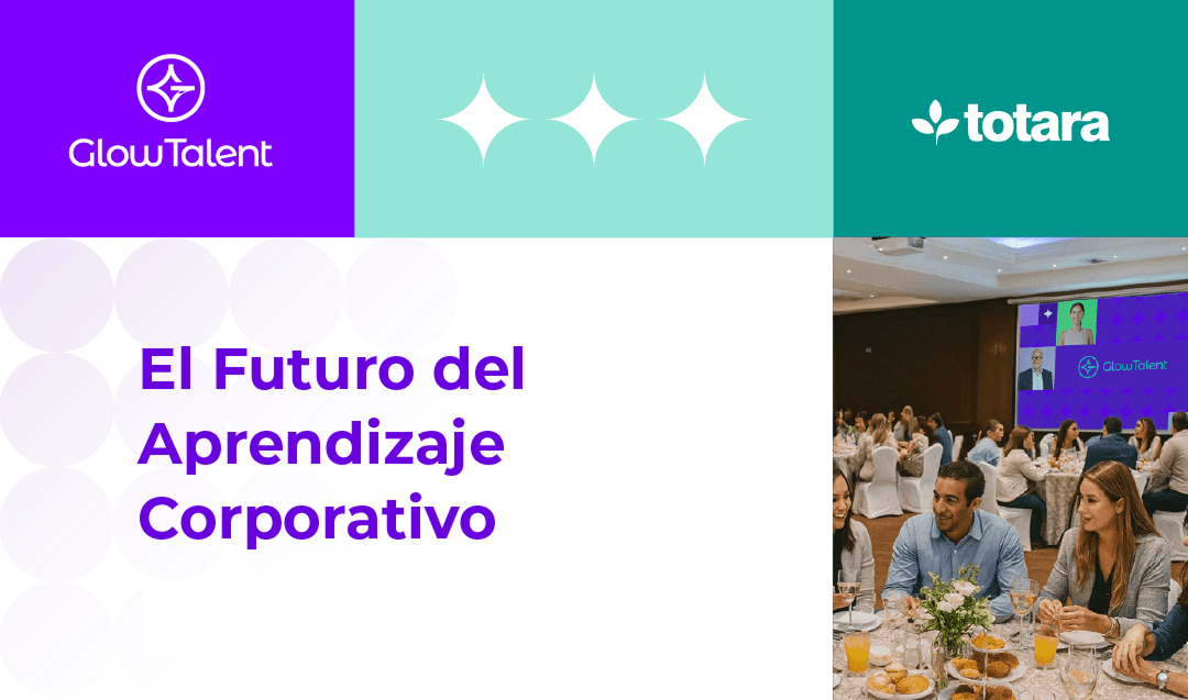 Veranstaltungsbanner - Glow Talent Executive Breakfast Veranstaltungsbanner mit den Logos von Glow Talent und Totara und dem Text 'El Futuro del Aprendizaje Corporativo' (Die Zukunft des Lernens in Unternehmen) neben einem Foto von Teilnehmern, die bei einem Business-Frühstück an Tischen sitzen.
