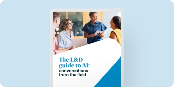 The L&D guide to AI: conversations from the field